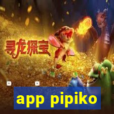 app pipiko
